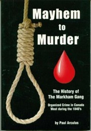 Mayhem to Murder (Paul Arculus)