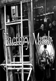 Factory Mask (2001)