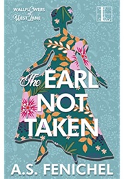 The Earl Not Taken (A.S. Fenichel)