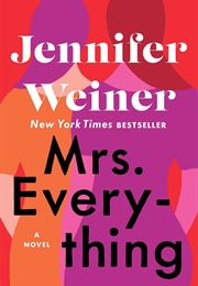 Mrs. Everything: A Novel (Jennifer Weiner)