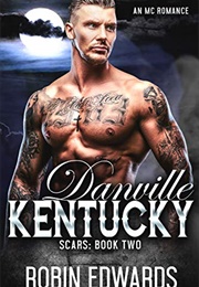 Danville, Kentucky: An MC Romance (Robin Edwards)