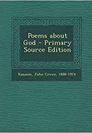 Poems About God (John Crowe Ransom)