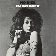 No Dice - Badfinger