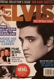Elvis the Untold Story (Idk)