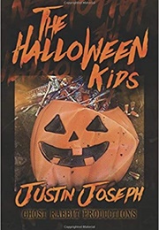 The Halloween Kids (Justin Joseph)