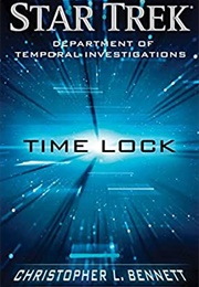 Star Trek Time Lock (Christopher L Bennett)