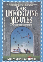 The Unforgiving Minutes (Mary Monica Pulver)