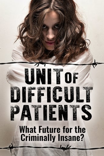 Unit of Difficult Patients: What Future for the Criminally Insane? (2017)
