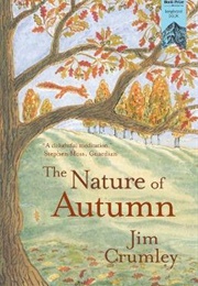 The Nature of Autumn (Jim Crumley)