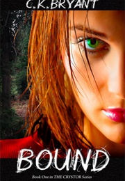 Bound (C K Bryant)