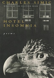 Hotel Insomnia (Charles Simic)