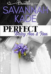 Perfect: Breathless - Book 1 (Savannah Kade)