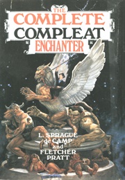 The Complete Compleat Enchanter (Sprague De Camp)