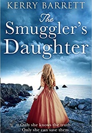 The Smuggler's Daughter (Kerry Barrett)
