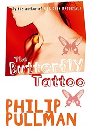 The Butterfly Tattoo (Philip Pullman)