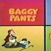 Baggy Pants and the Nitwits