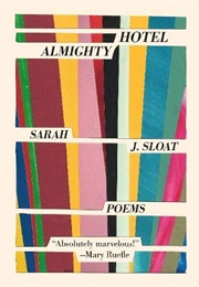 Hotel Almighty (Sarah J. Sloat)