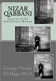 Journal of an Indifferent Woman (Nazir Qabbani)