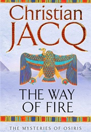 The Way of Fire (Christian Jacq)