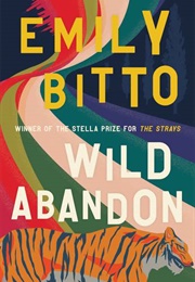 Wild Abandon (Emily Bitto)