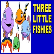 Three Little Fishes