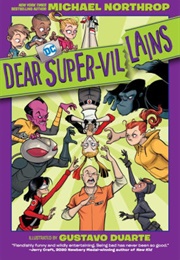 Dear DC Super-Villains (Michael Northrop)