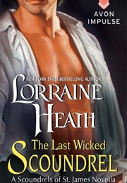 The Last Wicked Scoundrel (Lorraine Heath)
