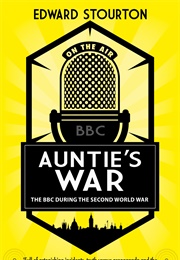 Auntie&#39;s War (Edward Stourton)