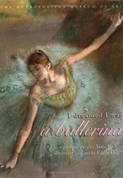 I Dreamed I Was a Ballerina (Anna Pavlova)
