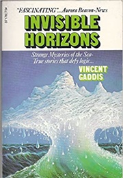 Invisible Horizons (Vincent Gaddis)