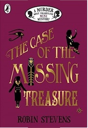 The Case of the Missing Treasure (Robin Stevens)