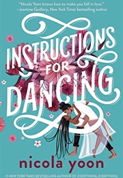 Instructions for Dancing (Nicola Yoon)
