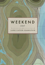 Weekend (Jane Eaton Hamilton)