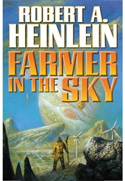Farmer in the Sky (Robert A. Heinlein)