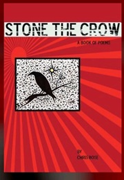 Stone the Crow (Chris Bose)