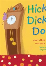 Hickory, Dickory, Dock: And Other Favorite Nursery Rhymes (Rešček, Sanja)