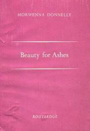 Beauty for Ashes (Morwenna Donnelly)