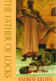 The Father of Locks (Andrew Killeen)