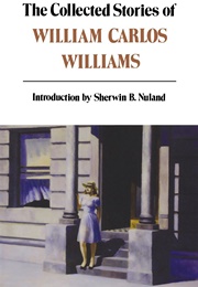 The Collected Stories of William Carlos Williams (William Carlos Williams)