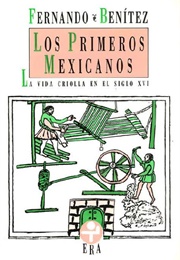 Los Primeros Mexicanos (Fernando Benítez)