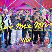 Give Me More - VAV Ft. DE LA GHETTO & PLAY-N-SKILLZ