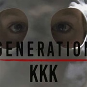 Generation KKK