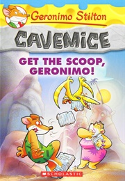 Get the Scoop, Geronimo! (Geronimo Stilton)