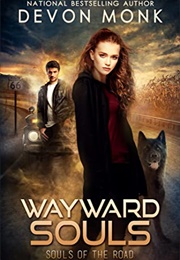 Wayward Souls (Devon Monk)