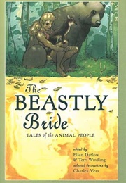 The Beastly Bride (Ellen Datlow)
