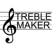 Treble Maker