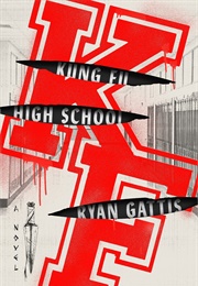 Kung Fu High School (Ryan Gattis)