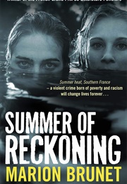 Summer of Reckoning (Marion Brunet)