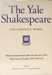 The Yale Shakespeare: The Complete Works (William Shakespeare)