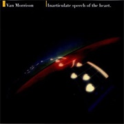 Inarticulate Speech of the Heart (Van Morrison, 1983)